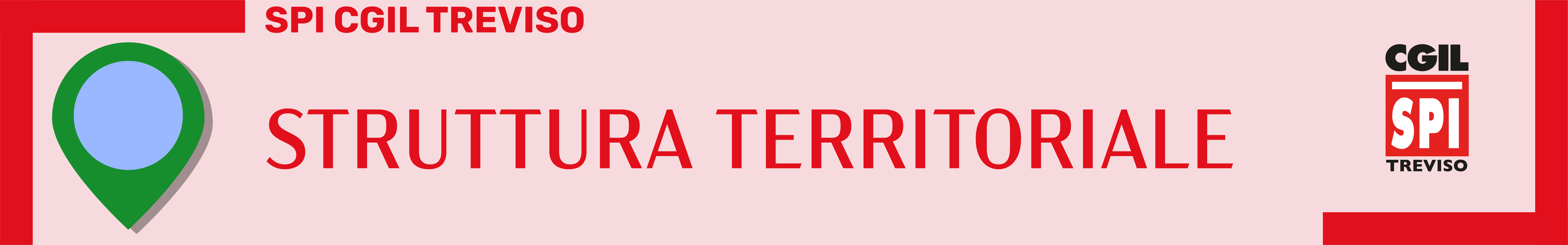 SPI CGIL Treviso - Struttura territoriale e recapiti comunali